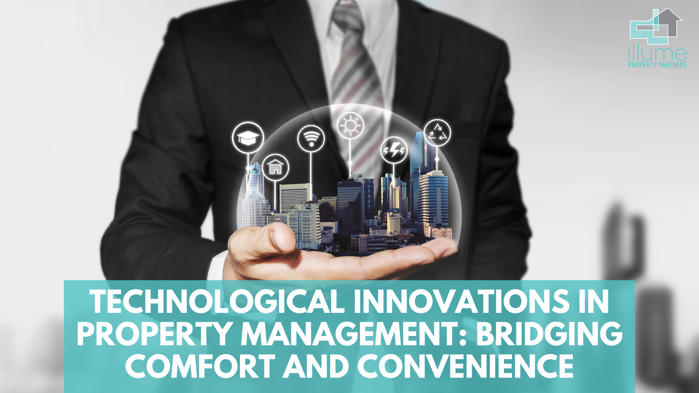Technological Innovations in Property Management: Bridging Comfort and Convenience